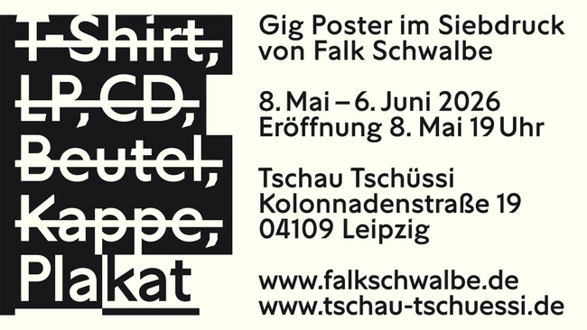 T̶-̶S̶h̶i̶r̶t̶,̶ ̶L̶P̶,̶ ̶C̶D̶,̶ ̶B̶e̶u̶t̶e̶l̶,̶ ̶K̶a̶p̶p̶e̶, Plakat - Falk Schwalbe - Ausstellung