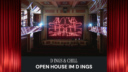 D INGS & Chill - OPEN HOUSE