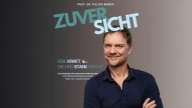 Prof. Dr. Volker Busch - Zuversicht