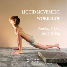 Liquid Movement Workshop | Lerne dich flüssig, mit Leichtigkeit zu bewegen, Flow Yoga,