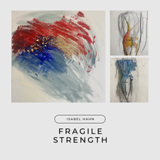 Fragile Strength - Isabel Hahn