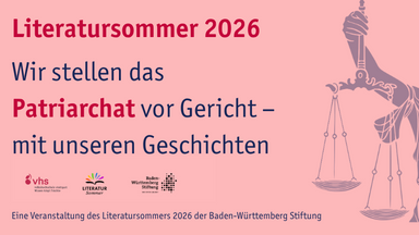 Literatursommer 2026: Wir stellen das Patriarchat vor Gericht – mit unseren Geschichten Schreibwerkstatt für Frauen