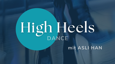 HIGH HEELS DANCE CLASSES Kurs in Berlin Heels Tanz Unterricht