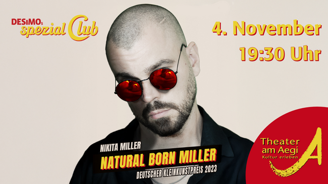 Nikita Miller • Natural Born Miller • Sitz-Stand Up... • Die neue Show live in DESiMOs spezial Club im Theater am Aegi