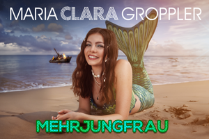 Maria Clara Groppler - MEHRJUNGFRAU