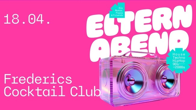 ELTERNABEND Freiburg - Early-Disco-Party für Mamas, Papas & eure Freund:innen