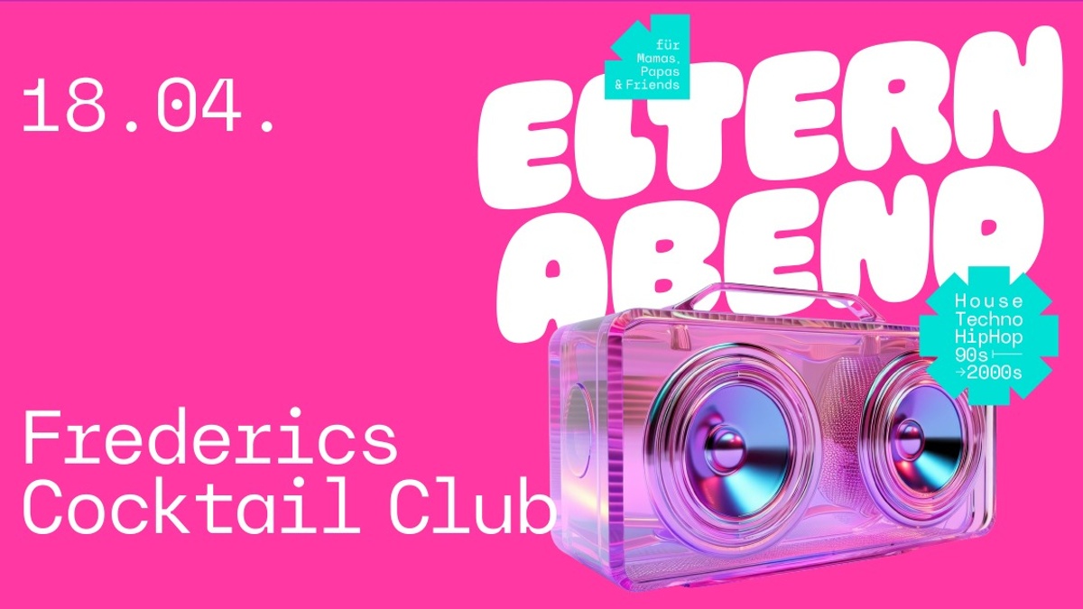 ELTERNABEND Freiburg - Early-Disco-Party für Mamas, Papas & eure Freund:innen