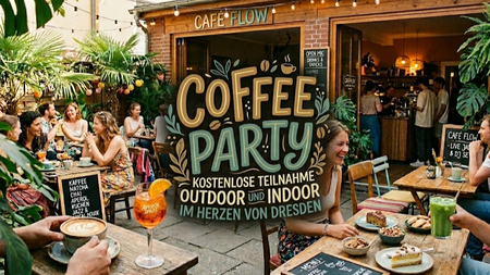 Coffee Party  - 25. Mai - Postplatz Dresden