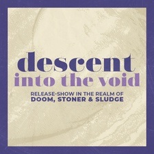 Descent into the Void - Release show mit Raging Sloth, Oreyeon & Hazeshuttle