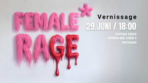 Vernissage - FEMALE RAGE
