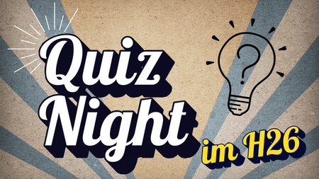 OPEN-AIR: Quiz Night im H26