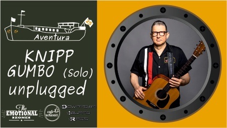 Aventura Live Unplugged mit KNIPP GUMBO (Solo)