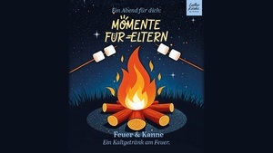 Momente für Eltern: Feuer & Kanne