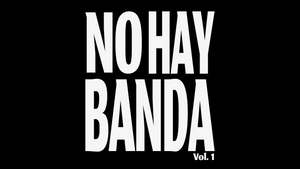 PULSAR presents NO HAY BANDA Vol. 1