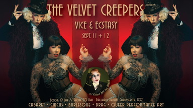 THE VELVET CREEPERS present Vice & Ecstasy