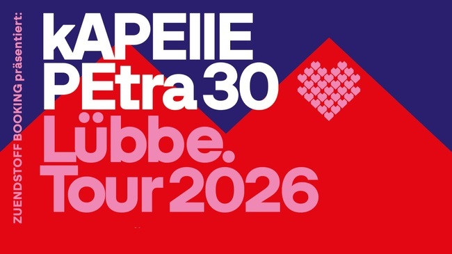 kAPELLE PETRA - 30 Jahre Lübbe Tour 2026