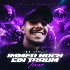 KIdd Kawaki - Immer noch ein Traum Tour 2025