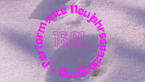 Neujahrsspaziergang + Performance