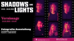 Fotografie-Ausstellung „Shadows and Lights“