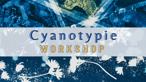 Cyanotypie workshop