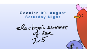 Electronic Summer of Love 2024 * Saturday NIGHT