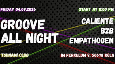 Groove All Night: Caliente B2B Empathogen