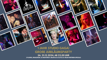 1 Jahr Studio Gaga! Große Jubiläumsparty