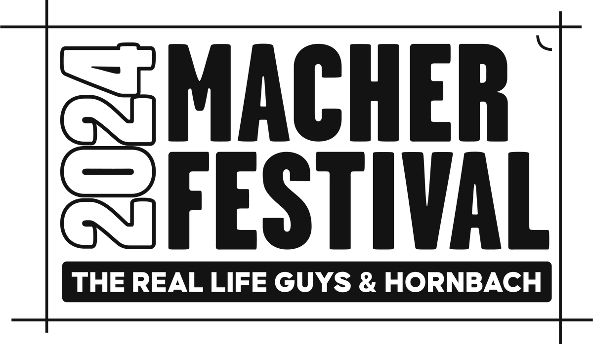 MACHER Festival der Real Life Guys