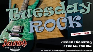 Tuesday Rock mit DJ Markus in der legendären Belinda