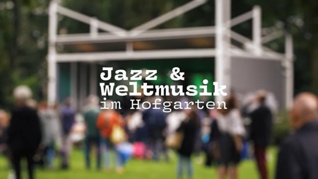 Jazz und Weltmusik im Hofgarten