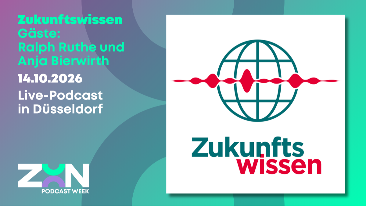 Zukunftswissen - Live-Podcast - ZOON PODCAST WEEK