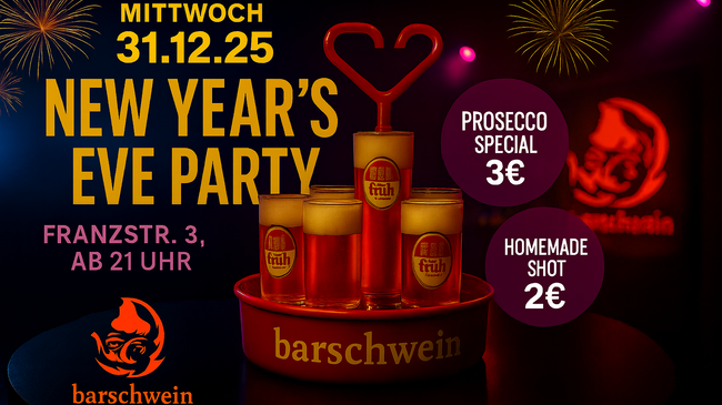 Silvester im Barschwein – NYE Party 2025