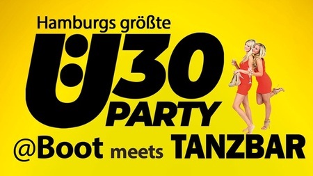Ü30 BOOTSPARTY meets TANZBAR