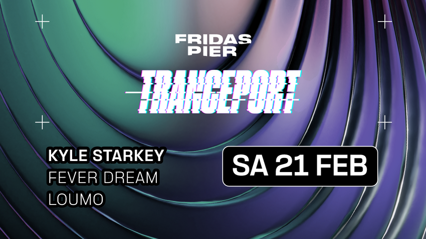 TRANCEPORT pres. KYLE STARKEY | FEVER DREAM | LOUMO