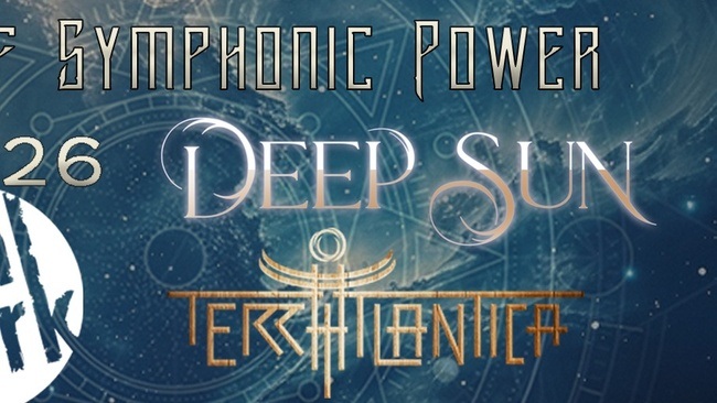 Night of Symphonic Power/ Deep Sun, Terra Atlantica