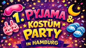 Pyjama und Köstüm Party in Hamburg