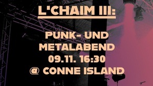 L'Chaim III: Metal- und Punkmatinee