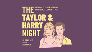 The Taylor & Harry Night // Faust Hannover