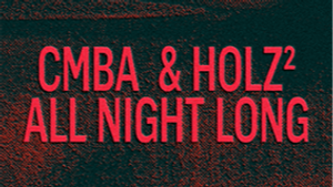Cmba & Holz² - All Night Long
