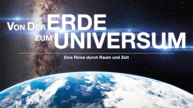 Von der Erde zum Universum