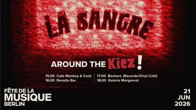 La Sangre at Bankert. (#FETEberlin)