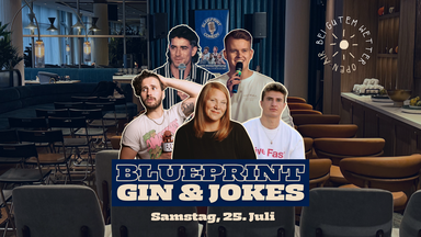 Blueprint Comedy - Gin & Jokes (bei gutem Wetter OPEN AIR)