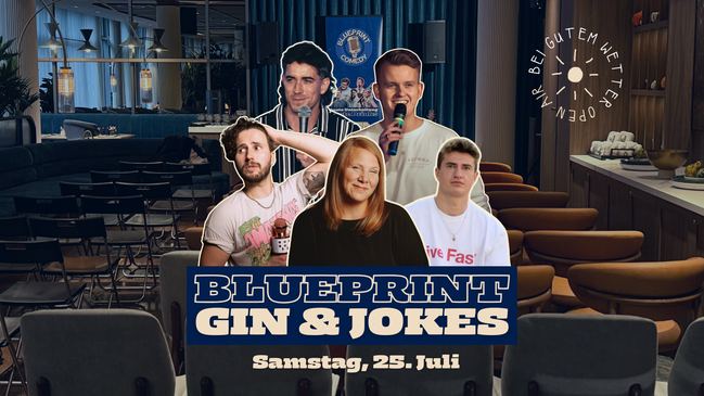 Blueprint Comedy - Gin & Jokes (bei gutem Wetter OPEN AIR)