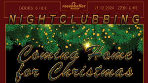 Rose Nightclubbing – Coming Home for Christmas Edition