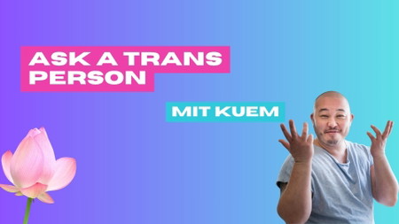 Ask a trans person!