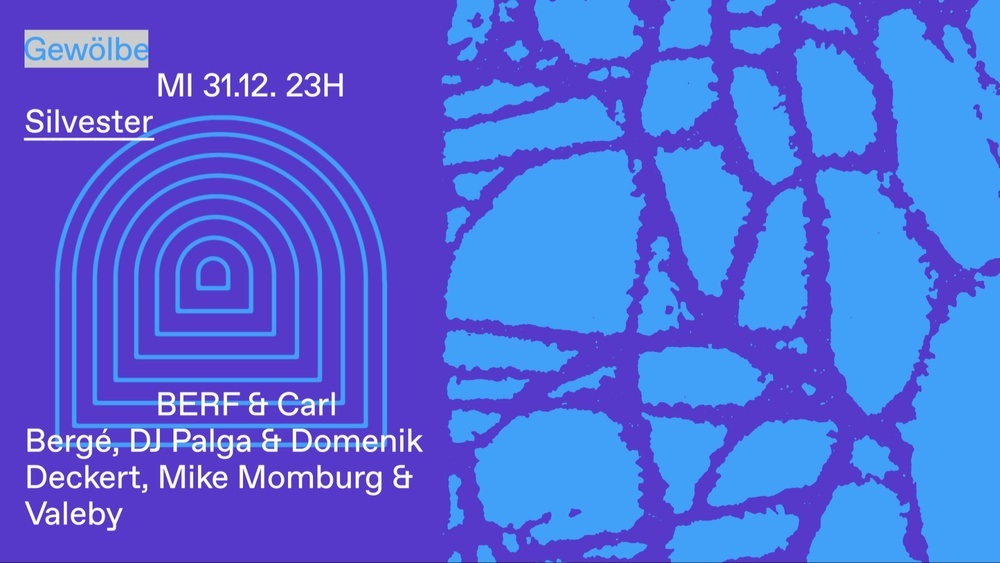 Silvester w/ BERF & Carl Bergé, DJ Palga & Domenik Deckert, Mike Momburg & Valeby