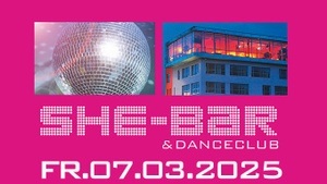 SHE-BAR & Danceclub - die Frauenparty in Neuss (Krefeld, Düsseldorf, Köln, NRW)