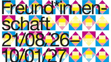 Freund*innenschaft Ausstellung -  Kuratorinnenrundgang