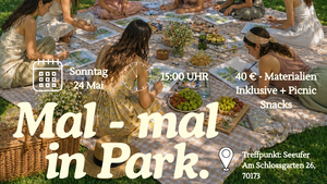 Mal- mal im Park !