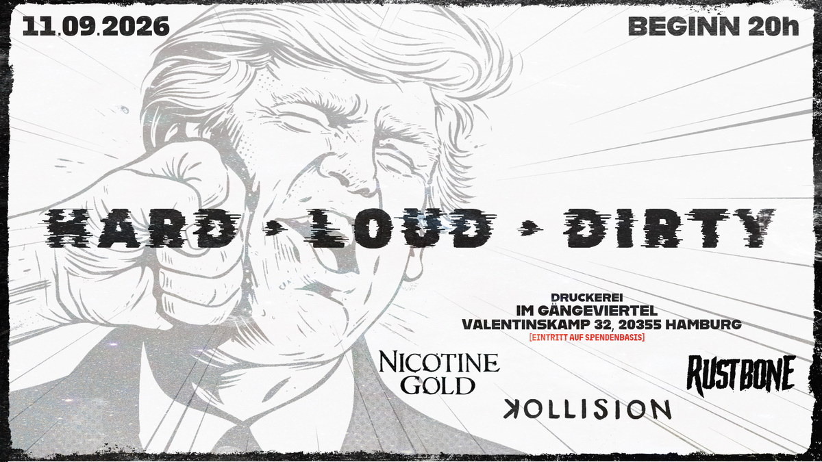 HARD • LOUD • DIRTY